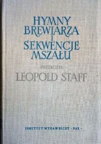Miniatura okładki Staff Leopold /przeł./ Hymny Brewiarza i Sekwencje Mszału. 