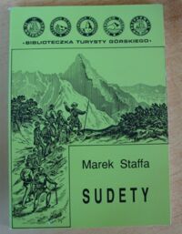 Miniatura okładki Staffa Marek Sudety. /Biblioteczka Turysty Górskiego. Tom 18/