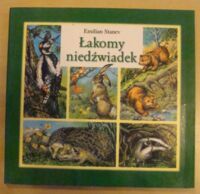 Miniatura okładki Stanev Emilian Łakomy niedźwiadek.