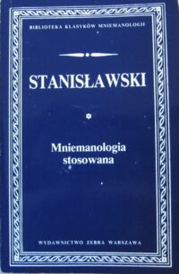 Miniatura okładki Stanisławski Jan Tadeusz Mniemanologia stosowana. Krótki Kurs z wypisami. /Biblioteka Klasyków Mniemanologii/