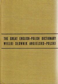 Zdjęcie nr 1 okładki Stanisławski Jan Wielki słownik angielsko-polski.