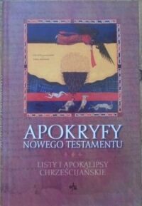 Miniatura okładki Starowieyski Marek ks. /red./ Apokryfy Nowego Testamentu. Listy i Apokalipsy chrześcijańskie.