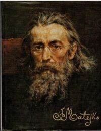 Zdjęcie nr 1 okładki Starzyński Juliusz Jan Matejko.