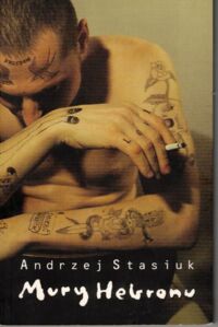 Miniatura okładki Stasiuk Andrzej Mury Hebronu.