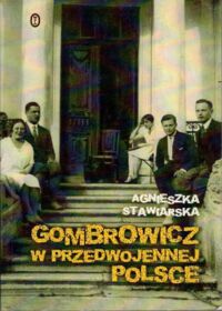 Miniatura okładki Stawiarska Agnieszka Gombrowicz w przedwojennej Polsce.