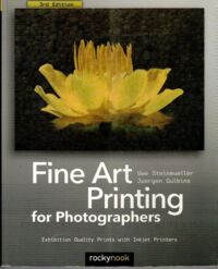 Miniatura okładki Steinmueller Uwe, Gulbins Jurgen Fine Art Printing for Photographers.