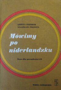 Zdjęcie nr 1 okładki Stembor Lisetta, Prędota Stanisław Mówimy po niderlandzku. Kurs dla początkujących.