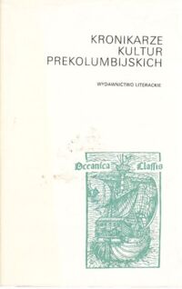 Miniatura okładki Sten Maria  /przekł./ Kronikarze kultur prekolumbijskich.