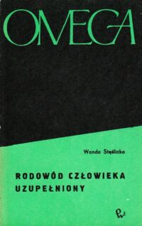 Miniatura okładki Stęślicka Wanda Rodowód człowieka uzupełniony. /OMEGA 4/