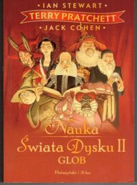 Miniatura okładki Stewart Ian, Prachett Terry, Cohen Jack Nauka Świata Dysku II. Glob. 
