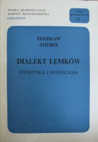 Miniatura okładki Stieber Zdzisław Dialekt Łemków. Fonetyka i fonologia. /Prace Językoznawcze 97/