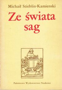 Miniatura okładki Stieblin-Kamienski Michaił Ze świata sag. /Seria z bakałarzem/
