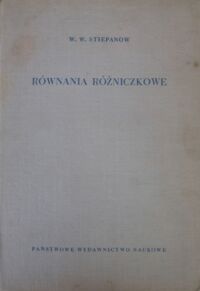 Miniatura okładki Stiepanow W.W. Równania różniczkowe. 