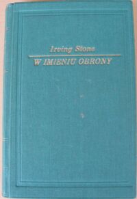 Miniatura okładki Stone  Irving W imieniu obrony.