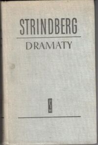 Miniatura okładki Strindberg August /przekł. Łanowski Z./ Dramaty. Mistrz Olaf - Ojciec - Panna Julia - Gra snów - Sonata widm.