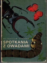 Miniatura okładki Strojny Władysław Spotkania z owadami.	