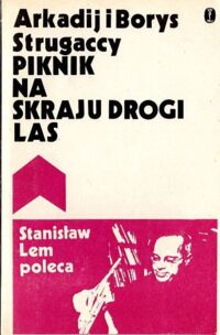 Miniatura okładki Strugaccy Arkadij i Borys Piknik na skraju drogi. Las.