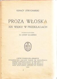 Miniatura okładki Strycharski Ignacy Proza włoska XIX wieku w przekładach.
