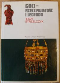 Zdjęcie nr 1 okładki Strzelczyk Jerzy Goci - rzeczywistość i legenda. /Ceram/