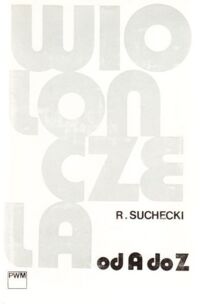 Miniatura okładki Suchecki Roman Wiolonczela od A do Z.