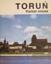 Zdjęcie nr 1 okładki Sudziński Ryszard Toruń. Portret miasta.
