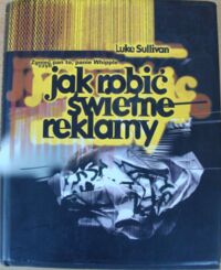 Miniatura okładki Sullivan Luke Zgnieć pan to, panie Whipple czyli jak robić świetne reklamy