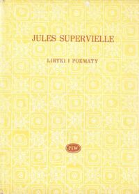 Miniatura okładki Supervielle Jules Liryki i poematy. /Biblioteka Poetów/