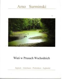 Miniatura okładki Surminski Arno Wieś w Prusach Wschodnich. 