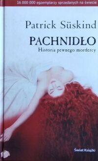 Miniatura okładki Suskind Patrick Pachnidło. Historia pewnego mordercy.