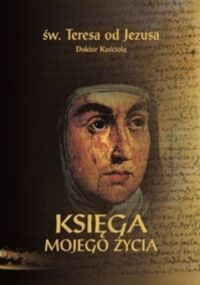 Miniatura okładki św. Teresa od Jezusa Księga mojego życia. (Autobiografia).