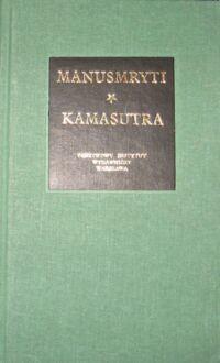 Miniatura okładki Swajambhuwa Manu, Mallanaga Watsjajana /przeł. Maria Krzysztof Byrski/ Manusmryti, czyli Traktat o zacności. Kamasutra, czyli Traktat o miłowaniu. /Bibliotheca Mundi/