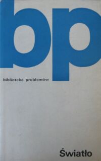 Zdjęcie nr 1 okładki  Światło. /Biblioteka problemów. T.179/