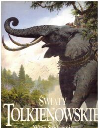 Miniatura okładki  Światy Tolkienowskie. Wizje Śródziemia.