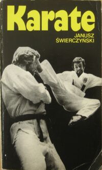 Miniatura okładki Świerczyński Janusz  Karate.