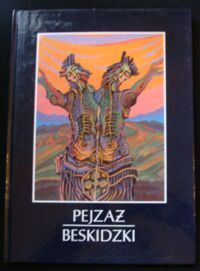 Miniatura okładki Świerk Józef, Świerk Mariusz Pejzaż beskidzki. /wersja pol-ang-niem/