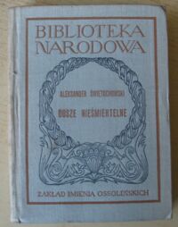 Miniatura okładki Świętochowski Aleksander /oprac. S. Sandler/ Dusze nieśmiertelne. /Seria I. Nr 165/