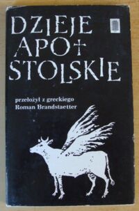 Miniatura okładki Święty Łukasz Ewengelista /przeł. R. Brandstaetter/ Dzieje Apostolskie. /Pismo Święte Nowego i Starego Testamentu/