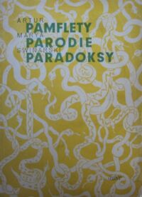 Miniatura okładki Swinarski Artur Maria Pamflety, parodie, paradoksy. 1926-1946.