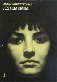 Miniatura okładki Świrszczyńska Anna Jestem Baba. 