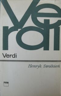 Zdjęcie nr 1 okładki Swolkień Henryk Verdi. /Monografie Popularne/