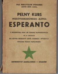 Zdjęcie nr 1 okładki Sygnowski Mieczysław Pełny kurs międzynarodowego języka esperanto. Do użytku młodzieży szkół średnich i wyższych.