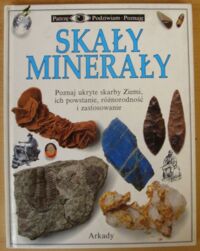 Miniatura okładki Symes R.F. i in. Skały i minerały. /Patrzę, Poznaję. Nauka/