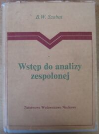 Miniatura okładki Szabat B.W. Wstęp do analizy zespolonej.