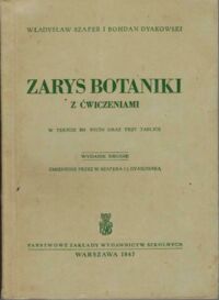 Miniatura okładki Szafer Władysław i Dyakowski Bohdan Zasady botaniki z ćwiczeniami.