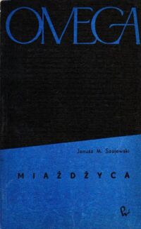 Miniatura okładki Szajewski Janusz M. Miażdżyca. /OMEGA 28/