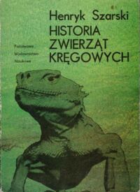 Miniatura okładki Szarski Henryk Historia zwierząt kręgowych.