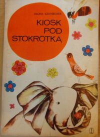 Miniatura okładki Szayerowa Halina /ilustr. E. Frysztrak-Szemioth/ Kiosk pod Stokrotką.