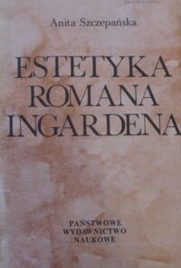 Miniatura okładki Szczepańska Anita Estetyka Romana Ingardena.