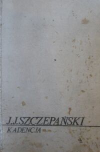 Miniatura okładki Szczepański J.J. Kadencja.