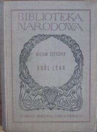 Miniatura okładki Szekspir Wiliam /przeł. W. Tarnawski, oprac. S. Helsztyński/ Król Lear. /Seria II. Nr 28/